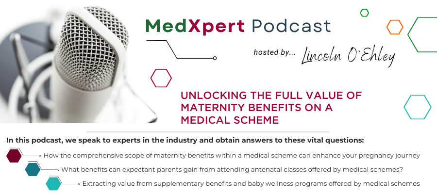 MedXpert- Unlocking The Full Value Of Maternity Benefits On A Medical Scheme