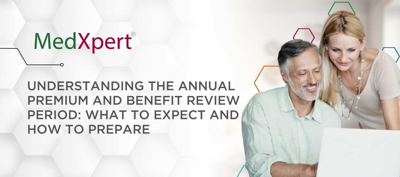 Understanding-the-annual-premium-and-benefit-review-period