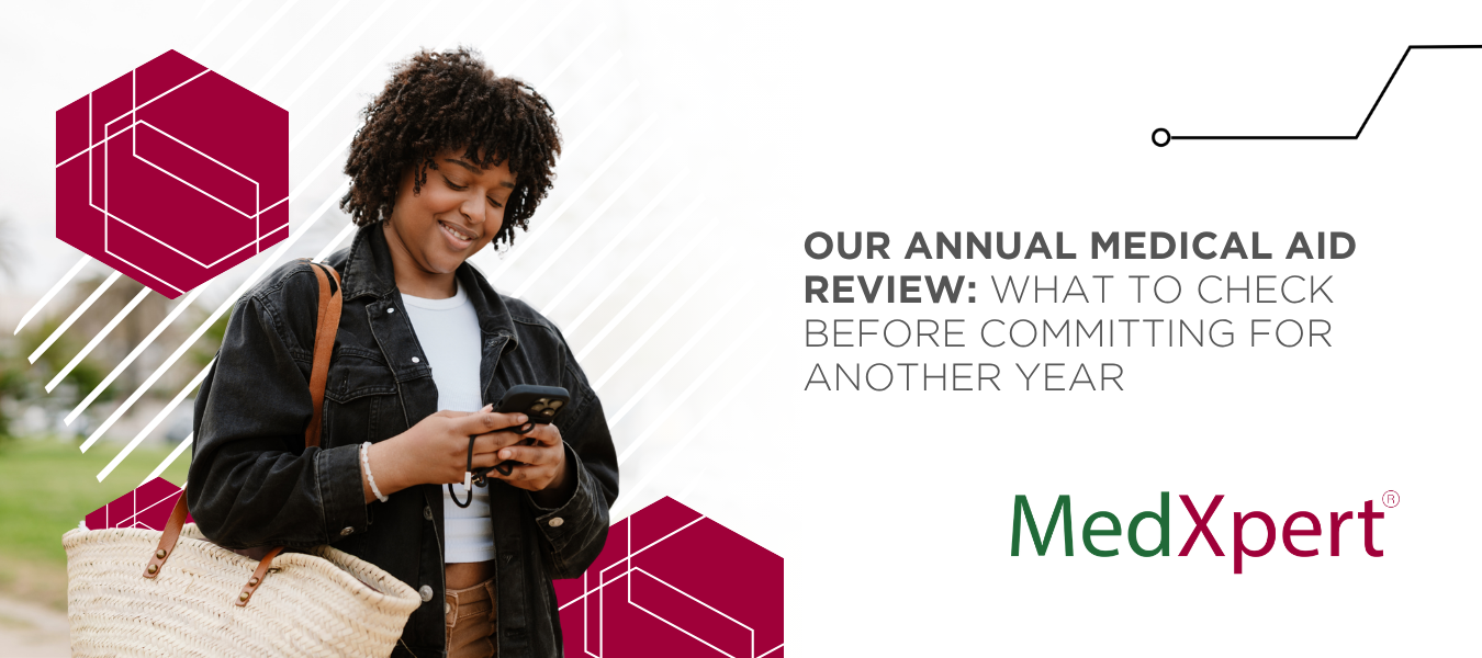 Your annual medical aid review: what to check before committing for another year