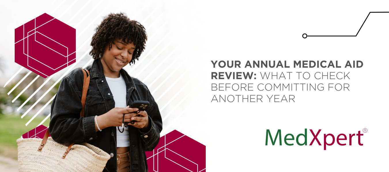 Your annual medical aid review: what to check before committing for another year